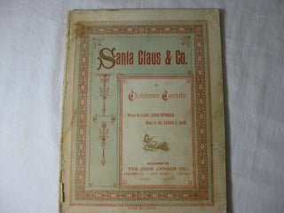 SANTA CLAUS & CO.: A Christmas Cantata for Children.