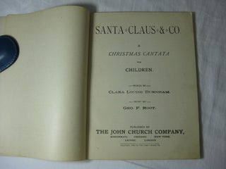 SANTA CLAUS & CO.: A Christmas Cantata for Children.