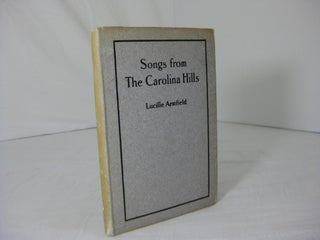 Item #005538 SONGS FROM THE CAROLINA HILLS. Lucille Armfield
