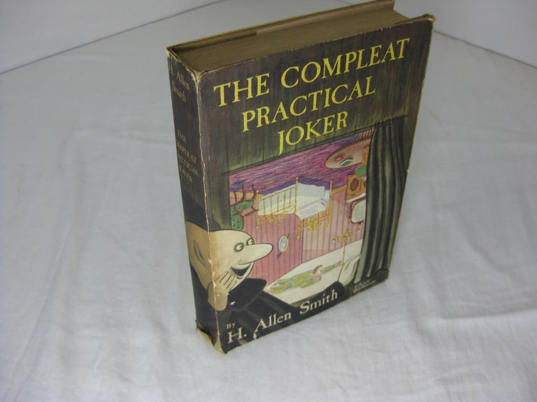 Item #011701 THE COMPLEAT PRACTICAL JOKER. H. Allen Smith, jacket, Charles Addams.