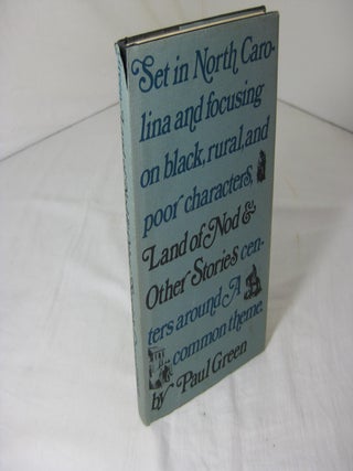 Item #011929 LAND OF NOD and other stories. Paul Green