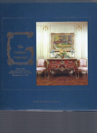 Item #011952 THE GARBISCH COLLECTION. Volume Two. Important French Furniture, European Porcelain,...