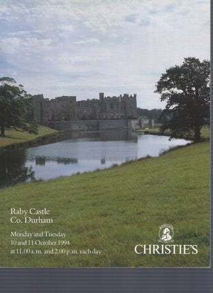 Item #012022 [AUCTION CATALOG] CHRISTIE'S: RABY CASTLE, Co. Durham; Monday-Tuesday 10-11 October,...