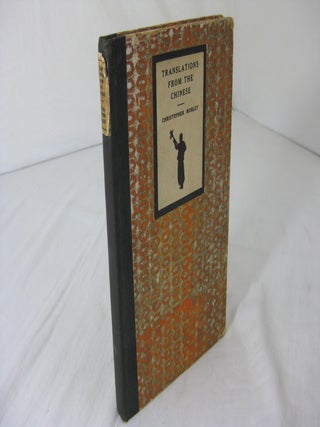 Item #012035 TRANSLATIONS FROM THE CHINESE. Christopher Morley