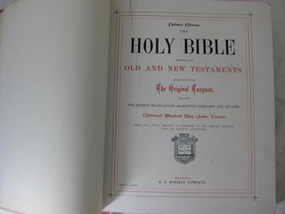 Holmann Edition. THE HOLY BIBLE containing the Old And New Testaments, translated out of the original tongues, ...
