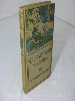 Item #012057 MOTHER WEST WIND's NEIGHBORS. Thornton W. Burgess, George Kerr