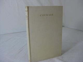 Item #012066 COURAGE ( The Rectorial Address Delivered at St. Andrews University, May 3rd, 1922...