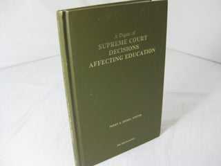 Item #012089 A Digest of Supreme Court decisions affecting education. Perry A., Zirkel