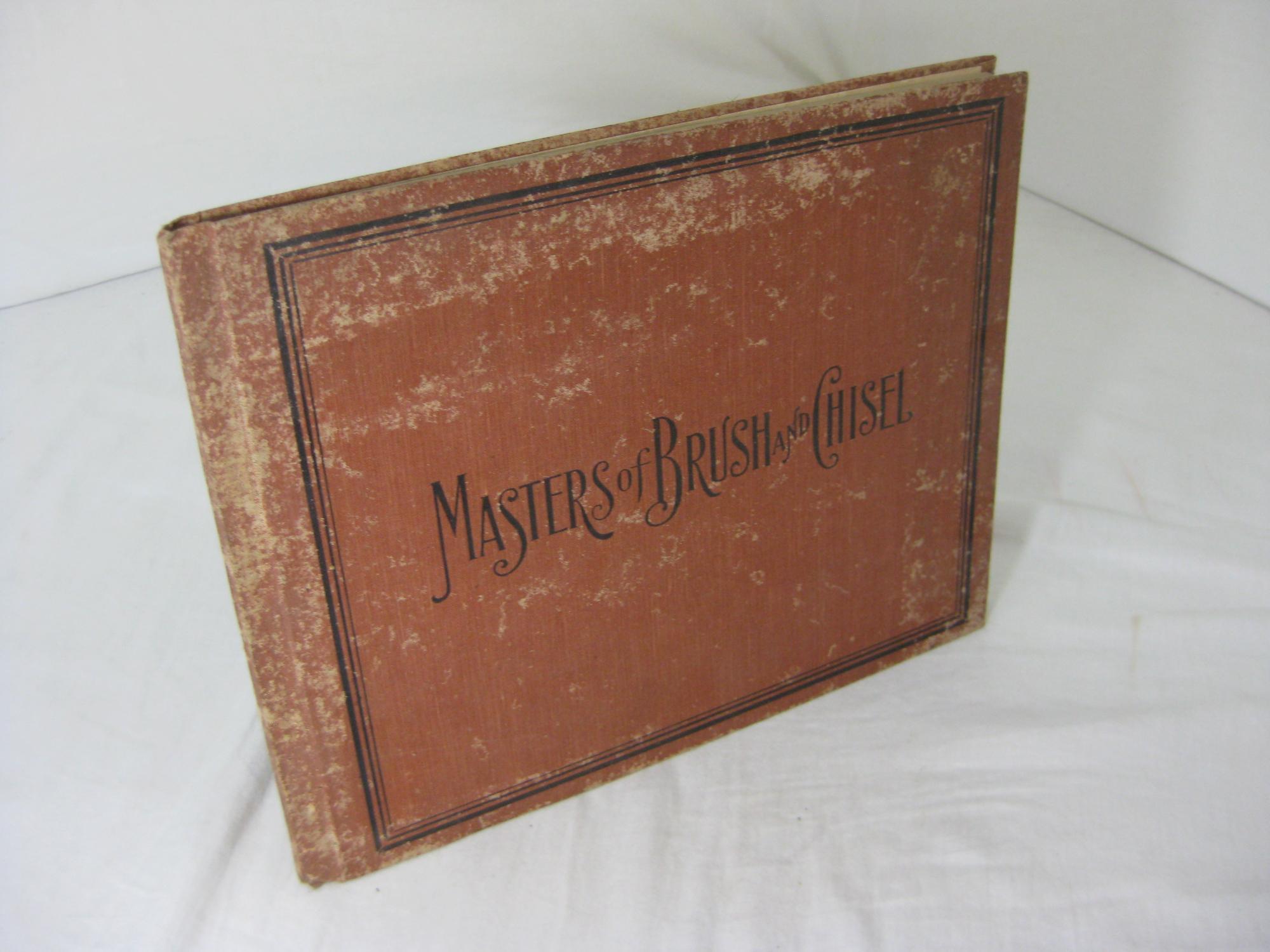 MASTERS OF BRUSH AND CHISEL from the World's Great Galleries and Famous ...