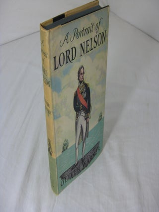 Item #012333 A PORTRAIT OF LORD NELSON. Oliver Warner