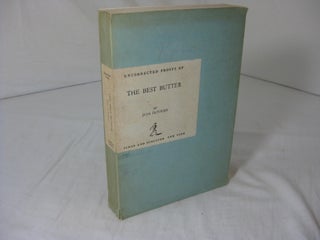 Item #012820 (Uncorrected Proofs of) THE BEST BUTTER. Jean Dutourd, Robin Chancellor