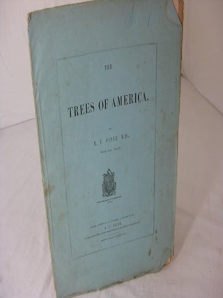 Item #012865 THE TREES OF AMERICA (Part No. 1). R. U. Piper, Richard Upton Piper