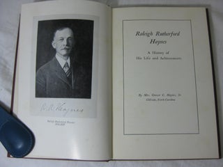 RALEIGH RUTHERFORD HAYNES. A History of His Life and Achievements