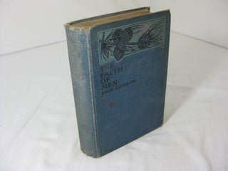 Item #012933 THE FAITH OF MEN and Other Stories. Jack London