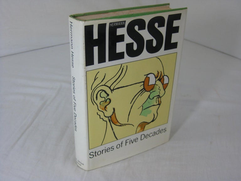 Item #012948 STORIES OF FIVE DECADES. Hermann Hesse.