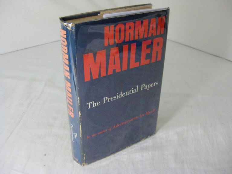 Item #012995 THE PRESIDENTIAL PAPERS. Norman Mailer.