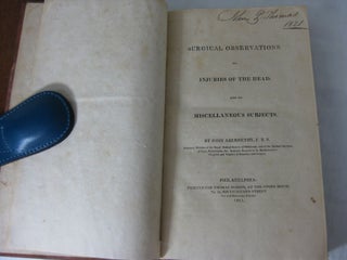 SURGICAL OBSERVATIONS. (2 volume set) (Vol.1) On The Constitutional Origin and Treatment of LOCAL DISEASES; and on ANEURISMA. On Diseases Resembling Syphilis; and on Diseases of the Urethra. (Vol.2) On INJURIES OF THE HEAD; and on Miscellaneous Subjects.