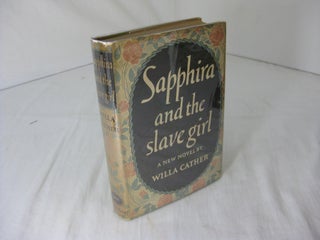 Item #10819 Sapphira And The Slave Girl. Willa Cather
