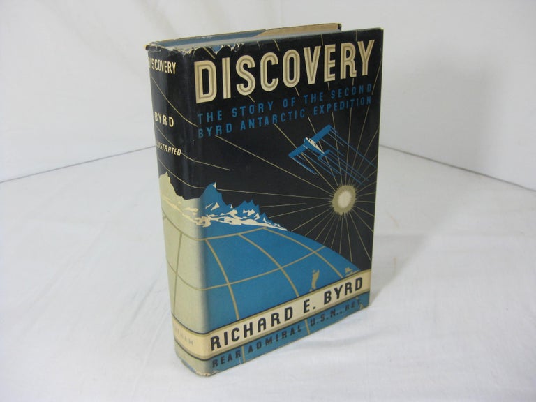Item #10874 DISCOVERY - THE STORY OF THE SECOND BYRD ANTARCTIC EXPEDITION. Richard E. Byrd.
