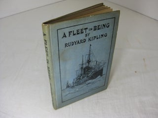 Item #11069 A Fleet in Being: Notes of Two Trips with the Channel Squadron. Rudyard Kipling