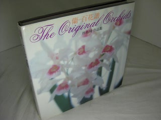 Item #11210 The Original Orchids. Yoshio Udagawa, photographer, Takashi Kijima