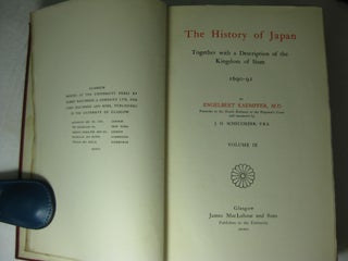 The History of Japan Together with a Description of the Kingdom of Siam, 1690-1692. (Three volume set, complete)