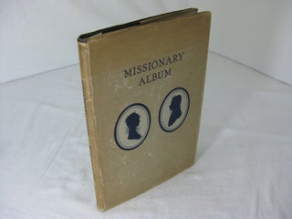 Item #23218 MISSIONARY ALBUM. Portraits and Biographical Sketches of the American Protestant...