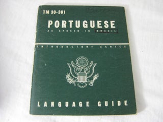 Item #23255 TM 30-301 PORTUGUESE as spoken in Brazil: A Guide To The Spoken Language. United...