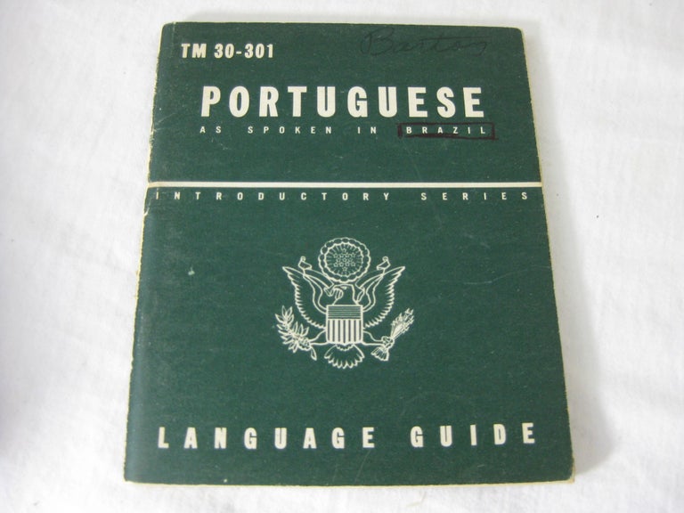Item #23255 TM 30-301 PORTUGUESE as spoken in Brazil: A Guide To The Spoken Language. United States Army.