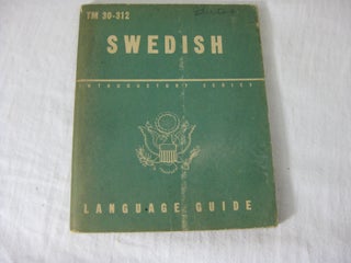 Item #23263 TM 30-312 SWEDISH: A Guide To The Spoken Language. United States Army
