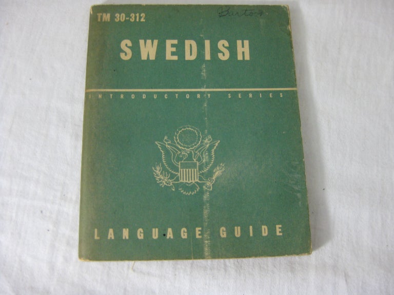 Item #23263 TM 30-312 SWEDISH: A Guide To The Spoken Language. United States Army.