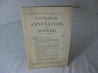 Item #23309 A HAND-BOOK ON THE ANNEXATION OF HAWAII. Lorrin A. Thurston