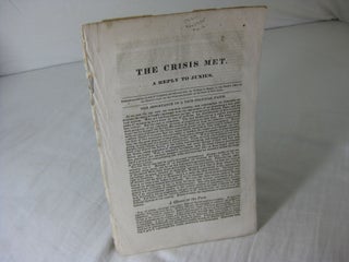 Item #23386 THE CRISIS MET. A Reply To Junius. Andrew Jackson