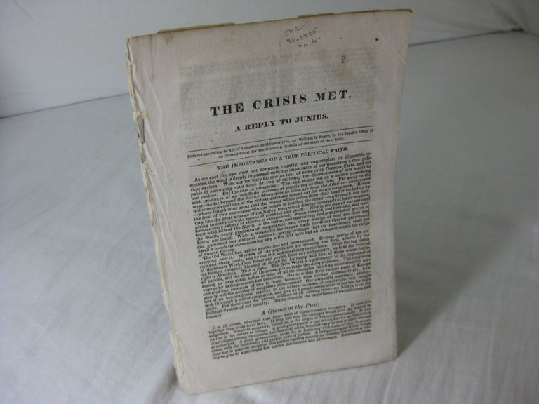 Item #23386 THE CRISIS MET. A Reply To Junius. Andrew Jackson.