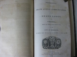 [[ FREEMASONRY, Virginia, (Sammelband, 6 Imprints) PROCEEDINGS OF A SPECIAL GRAND COMMUNICATION OF THE M. W. GRAND LODGE OF VIRGINIA: Begun and Held in the Masons' Hall in the City of Richmond, On the Evening of the Twenty-First of February A. L. 5850-A. D. 1850 (plus 5 more)