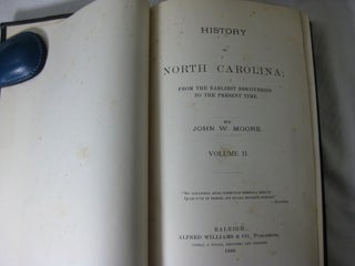 HISTORY OF NORTH CAROLINA; From the Earliest Discoveries to the Present Time. (2 volume set, complete)