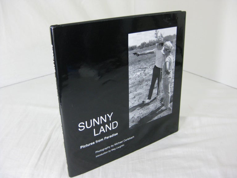 Item #23623 SUNNY LAND: Pictures from Paradise. Michael Carlebach.