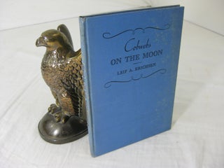 Item #23636 COBWEBS ON THE MOON: A Collection of Verse (Signed). Leif A. Erichsen