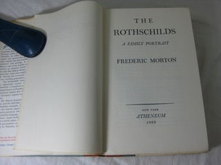 THE ROTHSCHILDS: A Family Portrait. (Signed by Nica Rothschilds)