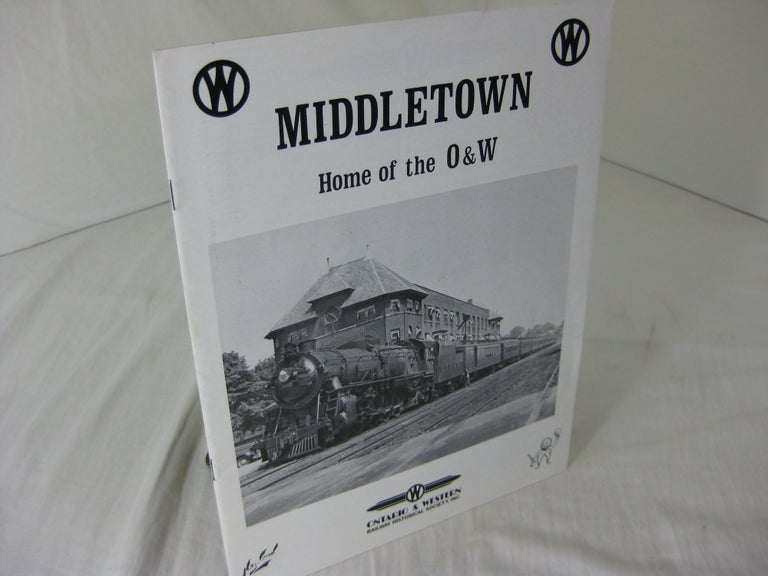 Item #23653 MIDDLETOWN: Home of the O & W. David A. Ackerman.