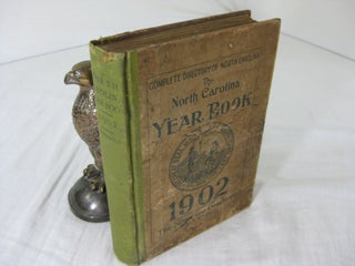 Item #23659 THE NORTH CAROLINA YEAR BOOK 1902. A State Directory by Counties and Towns, including...