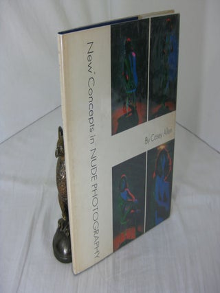 Item #23723 NEW CONCEPTS IN NUDE PHOTOGRAPHY. Casey Allen