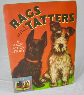 Item #23743 RAGS AND TATTERS: A Magic Action Story. Corp. Authors