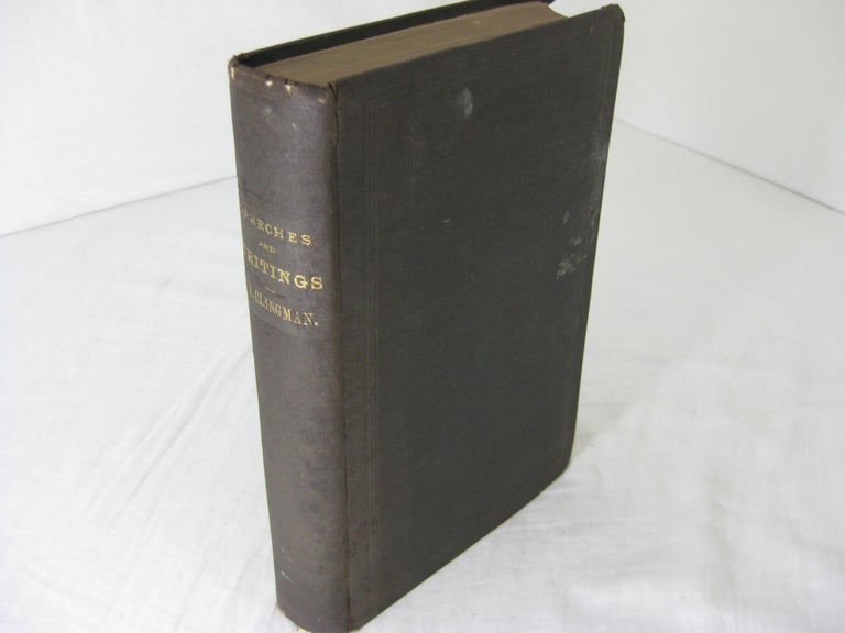 Item #23864 Selections from the Speeches and Writings of HON. THOMAS L. CLINGMAN of North Carolina, with additions and explanatory notes. Hon. Thomas L. Clingman.