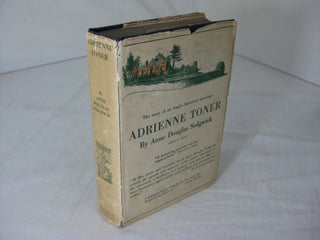Item #23877 ADRIENNE TONER: A Novel. Anne Douglas Sedgwick