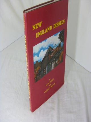 Item #23888 NEW ENGLAND DIESELS. Dave Albert, George F. Melvin