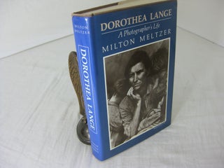 Item #24171 DOROTHEA LANGE: A Photographer's Life. Milton Meltzer