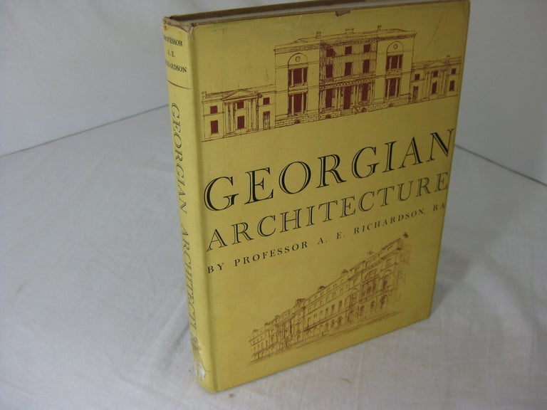Item #24224 GEORGIAN ARCHITECTURE. A. E. Richardson.