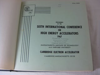 PROCEEDINGS OF THE SIXTH INTERNATIONAL CONFERENCE ON HIGH ENERGY ACCELERATORS . CEAL - 2000