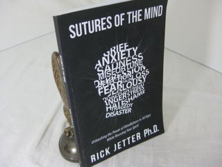 Item #24329 SUTURES OF THE MIND. Rick Jetter